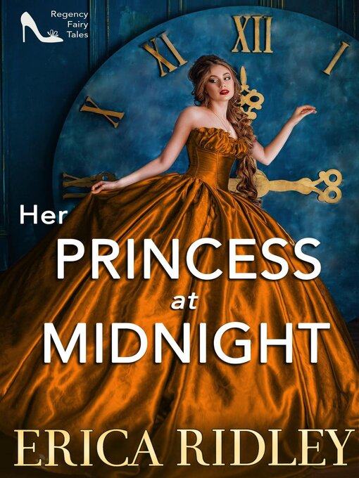 Title details for Her Princess at Midnight by Erica Ridley - Available